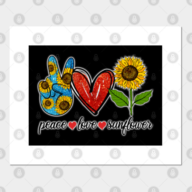 Peace Love Sunflower Sunflower Posters and Art Prints TeePublic